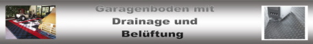 Garagenboden mit Belüftung und Drainage oder wasserdichte PVC-Fliesen Garagenboden mit Belüftung und Drainage oder wasserdichte PVC-Fliesen
