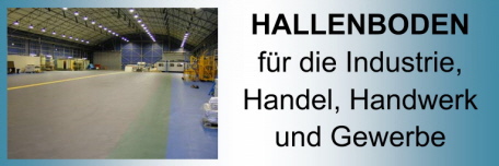Hallenboden für die Industrie, Handel, Handwerk und Gewerbe Hallenboden für die Industrie, Handel, Handwerk und Gewerbe