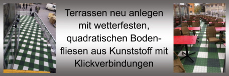 Terrassen neu anlegen mit wetterfesten, quadratischen Bodenfliesen aus Kunststoff Terrassen neu anlegen mit wetterfesten, quadratischen Bodenfliesen aus Kunststoff
